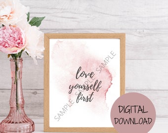 Self-Love Quote Print | Inspirational Digital Art | Bedroom Decor | Home Office Decor | Printable | Digital Wall Art | Girly | Watercolour