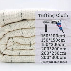 May include: A white tufted cloth with black lines, folded in a stack. The cloth is available in various sizes, including 150x100cm, 150x150cm, 150x200cm, 200x200cm, 200x250cm, and 200x300cm. The text "Tufting Cloth" and "(Customizable Size)" is also visible in the image.