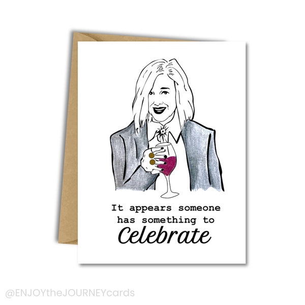 Schitt's Creek Graduation Card, Moira Rose It Appears Someone has Something to Celebrate, Schitts Creek Congratulations Card