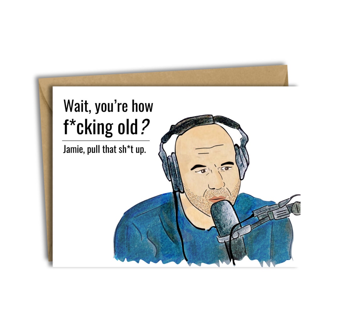 Joe Rogan Birthday Card, the Joe Rogan Experience Podcast Funny Blank