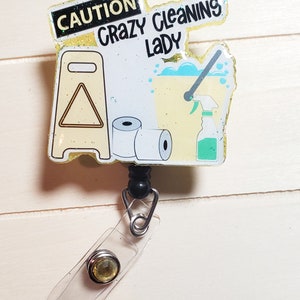 Caution Crazy Cleaning Lady, Evs Badge holder