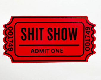 Shitshow Ticket