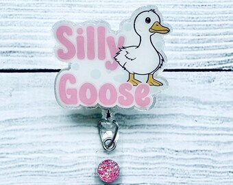 Silly Goose Badge Reel - Cute Badge Reel - Nurse Badge Reel - Glitter Badge Reel - Medical Badge Reel - Nurse Gift - Custom Badge Reel