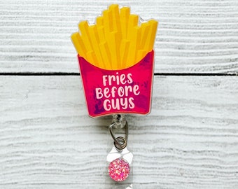 Fries Before Guys Badge Reel - Cute Badge Reel - Nurse Badge Reel - Glitter Badge Reel - Medical Badge Reel - Nurse Gift - Custom Badge Reel