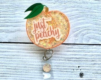 Just Peachy Badge Reel - Cute Badge Reel - Fruit Badge Reel - Nurse Badge Reel - Glitter Badge Reel - Nurse Gift - Teacher Gift