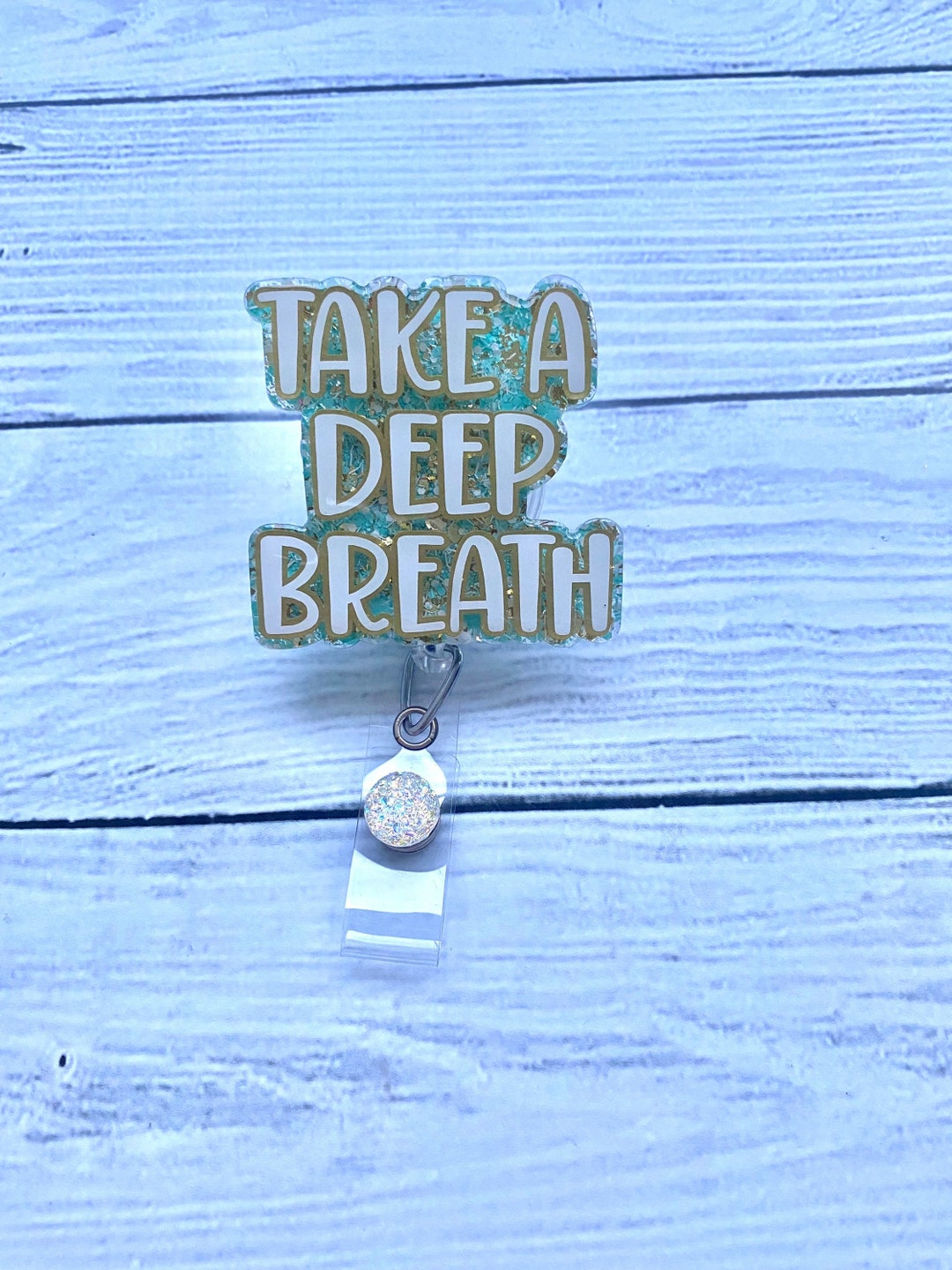 Take a Deep Breath Badge Reel Cute Badge Reel Nurse Badge Reel Glitter ...