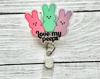 Love My Peeps Badge Reel - Cute Badge Reel - Nurse Badge Reel - Bunny Badge Reel - Easter Badge Reel - Glitter Badge Reel - Spring Badge