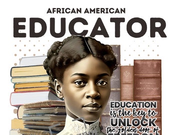 Black History - Black Educator Tribute - PNG Instant Download
