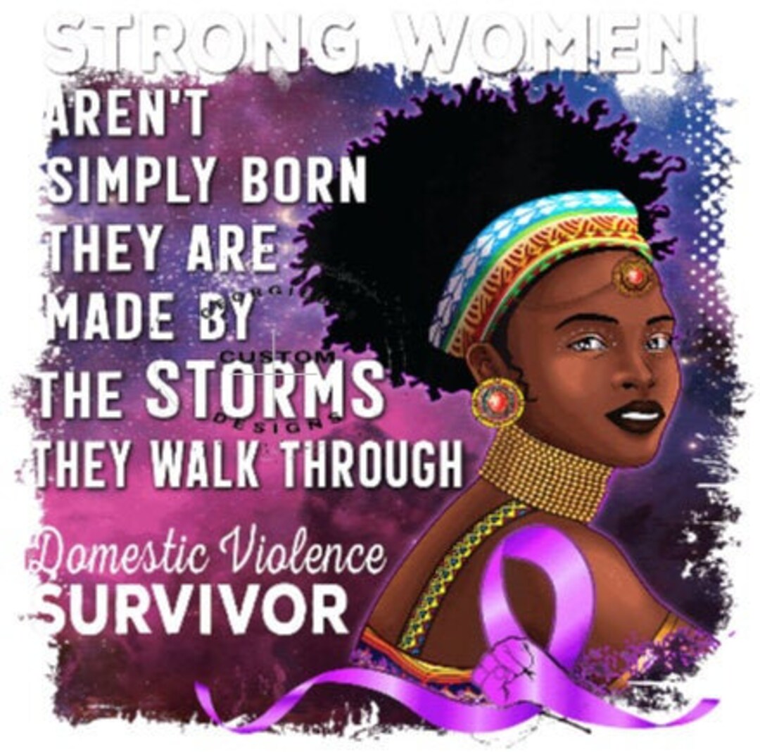 Strong Black Women - Domestic Violence Inspiration - PNG Instant ...