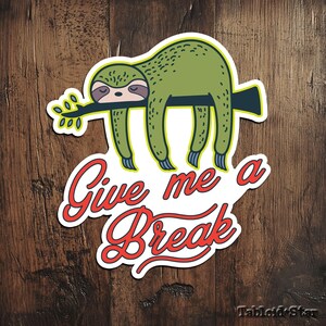 Funny Sloth Stickers, Cool Sloth Sticker, Cartoon Stickers, Meme Stickers, Funny Animal Stickers, Gift Stickers, and Notebook Decals.