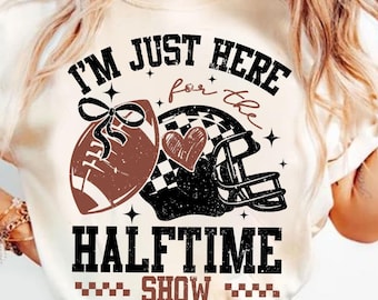 I'm Just Here For Halftime Show Team Halftime Png, Checkered Coquette Varsity Football Png, Team Halftime Png, Game Day Shirt, Coquette