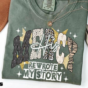 His Mercy rewrote my story Png, Christian women Png, Preppy Everyday Jesus Floral png, Bible verse png, Jesus sublimation, Leopard