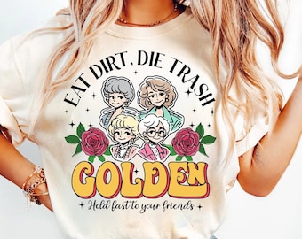 Eat Dirt Die Trash Golden Babes Png, Golden Girls Png, Hold Last To Your Friend,Gift For Friend,Funny Woman Png,Golden Girls Pink Pocket Png