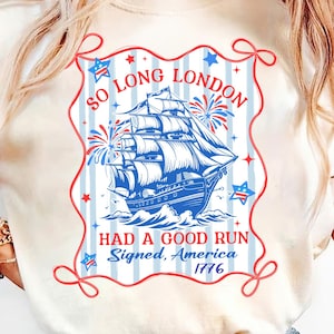 Så länge London hade en bra löpning png rolig 4 juli png, patriotisk, fjärde juli Tee digital fil, trendig 4 juli omedelbar nedladdning