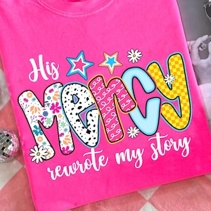 His Mercy rewrote my story Preppy Png, Christian women Png, Preppy Everyday Jesus Floral png, Bible verse png, Jesus sublimation, Checkered