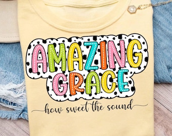 Amazing Grace PNG Christian PNG Sublimation Design Jesus PNG Faith Shirt Clipart Christian Easter Hymn Floral Art Wild Flowers Minimalist