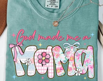 God Made Me a Mama PNG, Christian Coquette Floral Mom Shirt Design, Preppy Faith-Based Sublimation, Cute Pastel Mother's Day PNG Download