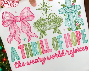 A Thrill of Hope PNG, Christian Christmas PNG, Nativity PNG, Faith Christmas Shirt Design, Manger Bow Cross Sublimation Png