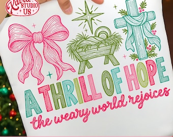 A Thrill of Hope PNG, Christian Christmas PNG, Nativity PNG, Faith Christmas Shirt Design, Manger Bow Cross Sublimation Png
