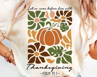 Thanks giving Png Bible Verse Sublimation, Holiday Shirt Png, Autumn Sublimation, Fall Shirt Png, Boho Christmas Design, Floral Jesus Shirt