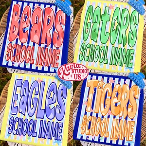 May include: Four colorful school spirit signs with team names: Bears, Gators, Eagles, and Tigers. Each sign features a team name and the words "School Name" in a bold, playful font. The signs are decorated with stars and stripes.