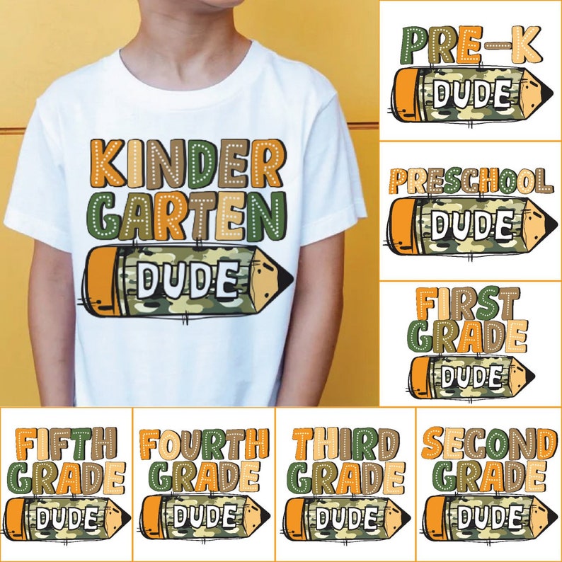 May include: A white t-shirt with a green, brown, and orange pencil design. The text on the shirt reads "Kindergarten Dude". There are also images of pencils with the text "Pre-K Dude", "Preschool Dude", "First Grade Dude", "Second Grade Dude", "Third Grade Dude", "Fourth Grade Dude", and "Fifth Grade Dude".