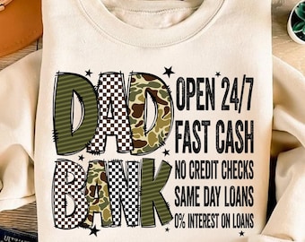 Dad Bank Png, Bank of Dad Png, Father's Day Png, Funny Dad PNG, Fatherhood Png, Dad Life Png, Dad Shirt Design, Gift For Father, Dad Quotes