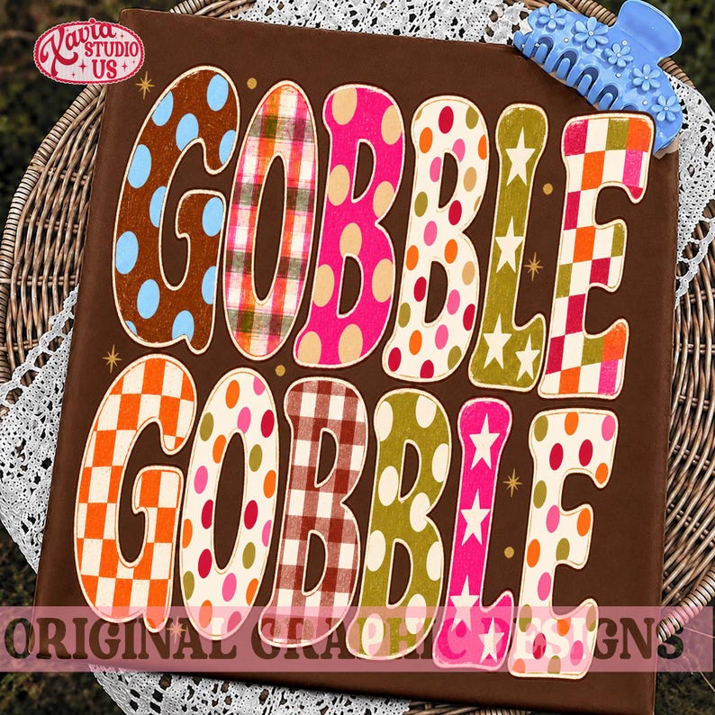 Gobble Gobble Png, Thanksgiving Png, Groovy Thanksgiving Png, Turkey Day Sublimation,  Preppy Brush Stroke Fall Retro Trendy Sublimation