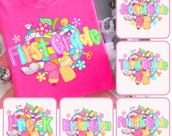 May include: A hot pink t-shirt with a colorful graphic that says "First Grade". The design includes an apple, flowers, a pencil, and a bow. Additional designs for Pre-K, Kindergarten, Second, Third, and Fourth Grade are also shown.