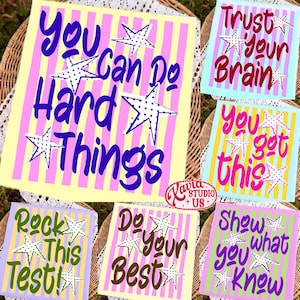 May include: Collection of square art prints with motivational phrases and star designs. Each print features a different message in bold text, such as "You Can Do Hard Things" and "Trust Your Brain", set against striped backgrounds.