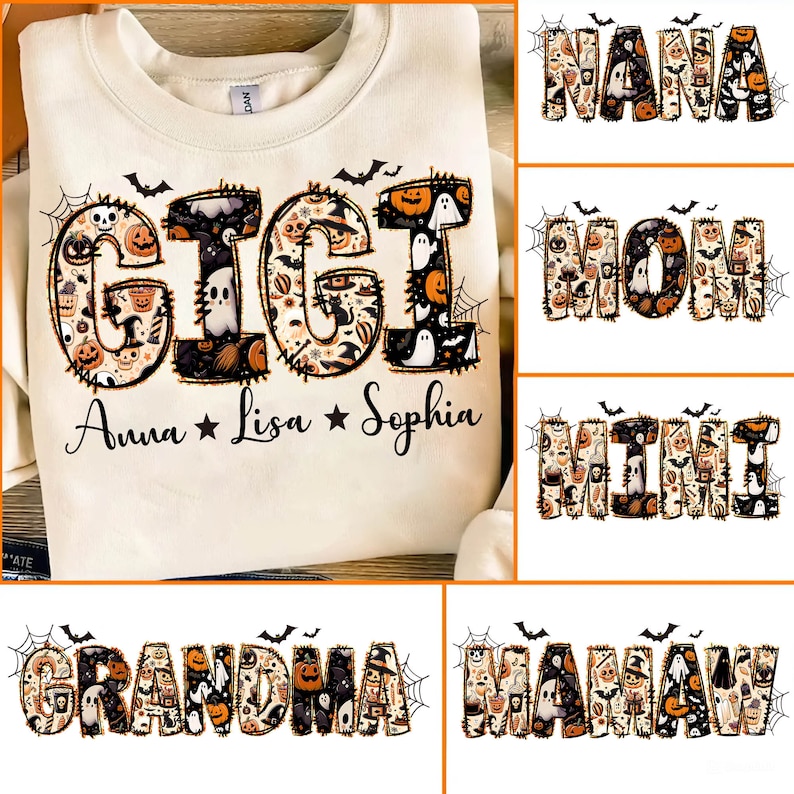 May include: Cream-colored sweatshirt with the word "GIGI" in a Halloween-themed design, featuring pumpkins, ghosts, and bats. Below the name are the names Anna, Lisa, and Sophia. Additional designs include "NANA", "MOM", "MIMI", "GRANDMA", and "MAMAW".