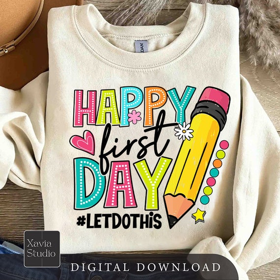 Happy First Day Of School Png,teacher Pencil Png, Teacher Gift, Teacher Appreciation Gift, First Day Of School Png, Hello School Shirt