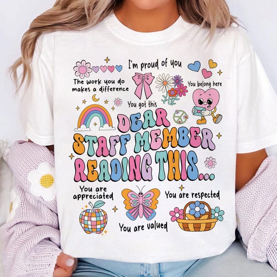 Custom Dear Staff Member Reading This Admin Team Png, First Day of School Png, Retro Teacher Png, Teacher Quotes Png, Teacher Shirt Design