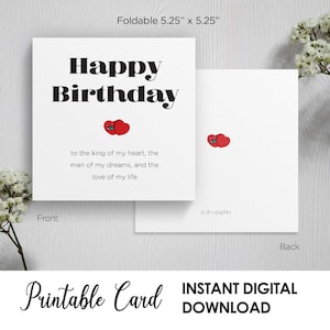 Druckbare alles Gute zum Geburtstagskarte, an den König meines Herzens, für Mann oder Freund, für ihn, quadratische faltbare Geburtstagskarte, digitaler Download