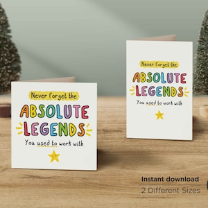 Absolute Legends Você costumava trabalhar com cartão, cartão de aniversário para colega de trabalho novo para impressão, para chefe colega de trabalho, download digital