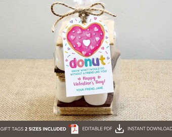 May include: Printable Valentine's Day gift tag featuring a pink donut with sprinkles and the text "donut know what I would do without a friend like you! Happy Valentine's Day! Your friend, Jane".