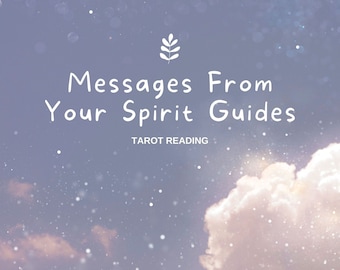 Spirit Guide Messages - What Do You Need To Know Right Now - Tarot Reading