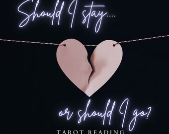 Stay or Leave? Relationship Tarot Reading for Honest, Heartfelt Guidance