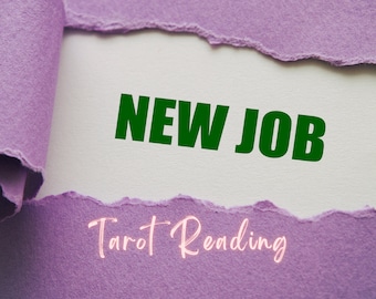 May include: A purple torn paper background with the text "NEW JOB" in green letters and the text "Tarot Reading" in pink letters.