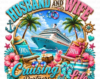 Husband Wife Cruise PNG, Couple Sublimation, Mr and Mrs Tropical Vacation Digital Download