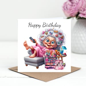 Birthday Make Up, Grandma Birthday Card, Quirky mother, Aunty Birthday,Sister 60th, Friends 80th, Funny Cards, Trendy Granny, Digital Prints