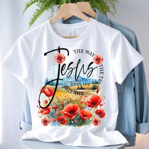 Christian T-Shirt, Illustration: Jesus, Bible Verse, Poppy Flower (SVG PNG Digital Download