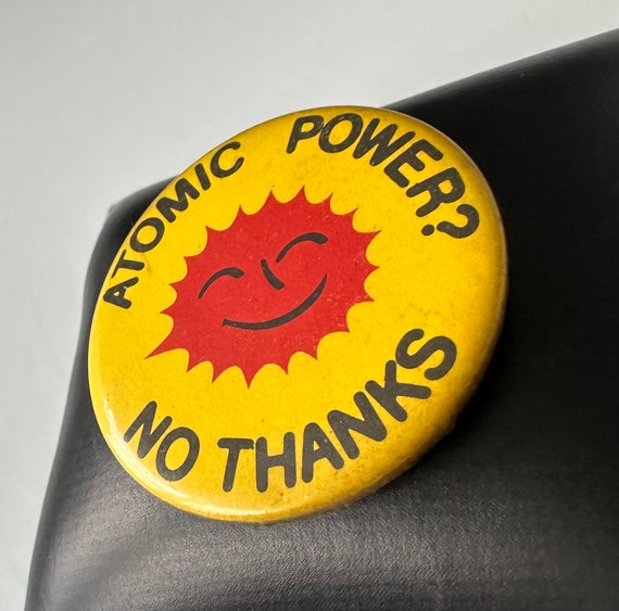 Rarity! Atomic power? No Thanks Button Pin 70's 8… - image 4