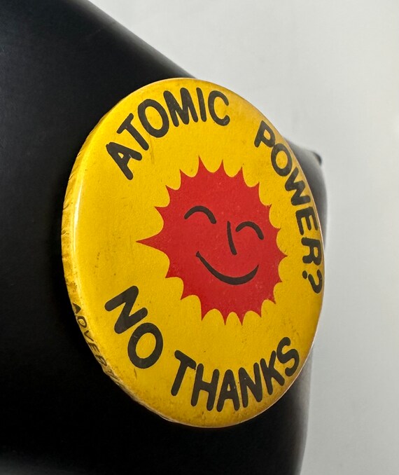 Rarity! Atomic power? No Thanks Button Pin 70's 8… - image 3