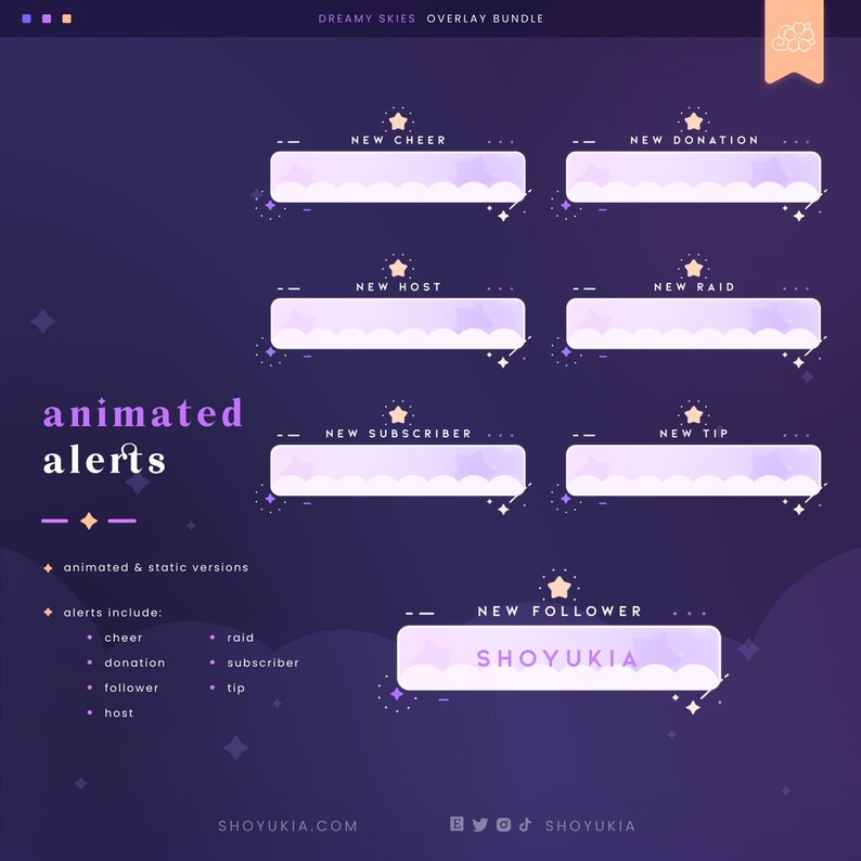 May include: Animated Twitch stream alerts with a dreamy sky theme. The alerts include new cheer, new donation, new host, new raid, new subscriber, new tip, and new follower. The alerts are in a light purple and white color scheme with a star icon.