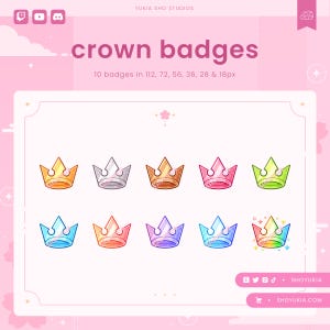 May include: Ten colorful crown badges in various sizes, ranging from 18 to 112 pixels. The badges are in a variety of colors, including gold, silver, red, green, blue, and purple.