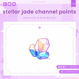 May include: A set of 10 digital icons featuring a stylized, multi-colored crystal. The icons are available in various sizes, including 112, 72, 56, 36, 28, and 18 pixels. The text "stellar jade channel points" is displayed above the crystal.