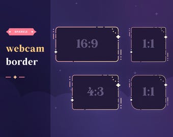 May include: Four different webcam border frames with a sparkle theme. The frames are labeled with aspect ratios: 16:9, 1:1, 4:3, and 1:1.