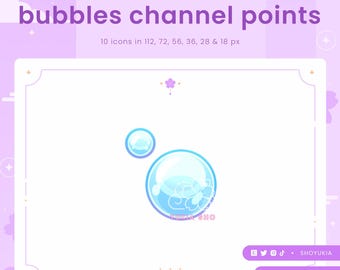 Twitch Channel Point Icon : Bubbles  | Streamer Emotes, Sub Badges for Discord & YouTube