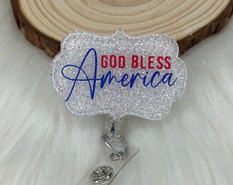 Bless America Badge Reel--Patriotic Badge Reel-Independence Day Badge Reel-Memorial Day Gift-Glitter Summer Badge Reel-Nurse Badge Reel